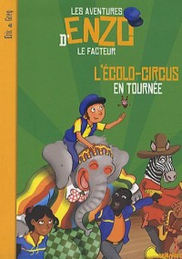 Les aventures d'Enzo le facteur, Tome 4 : L'écolo-circus en tournée