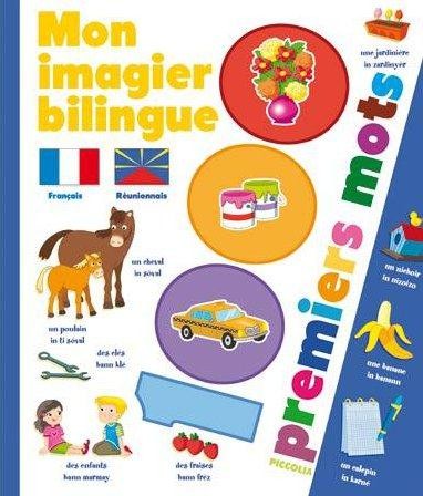 Mon imagier bilingue français-réunionnais : 1000 premiers mots
