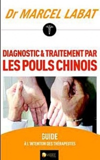 Diagnostic et traitement par le pouls chinois