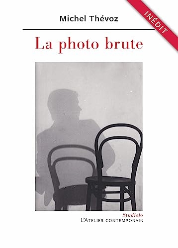 La photo brute