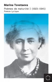 Poèmes de maturité I (1921-1941) - Poésie lyrique