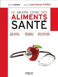 Le grand livre des aliments santé