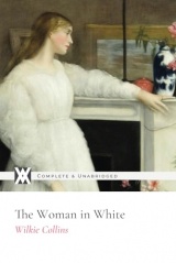 The Woman in White: With 74 Original Illustrations