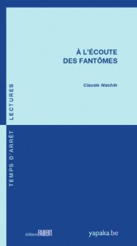 A l'écoute des fantômes