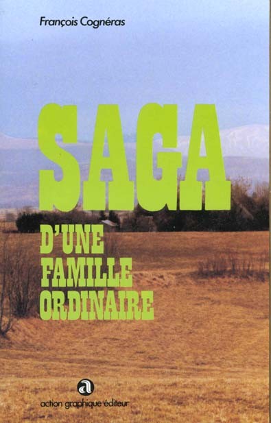 Saga d'une famille ordinaire