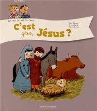 C'est qui, Jésus ?