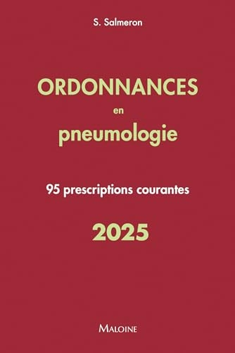 Ordonnances en pneumologie 2025: 95 prescriptions courantes