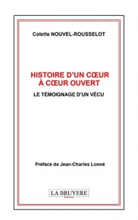 Histoire d'un coeur à coeur ouvert : Le témoignage d'un vécu