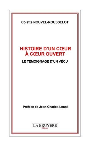 Histoire d'un coeur à coeur ouvert : Le témoignage d'un vécu