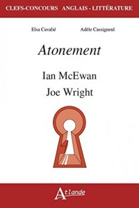Atonement, Ian McEwan et Joe Wright