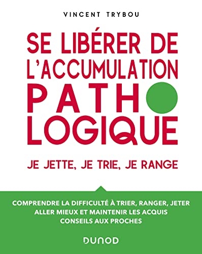 Se libérer de l'accumulation pathologique : Je jette, je trie, je range (Guides d'accompagnement)