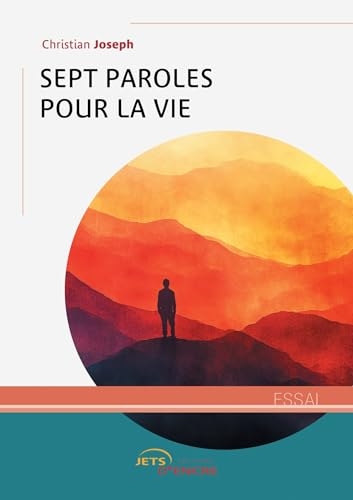 Sept paroles pour la vie