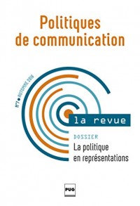 Politiques de Communication 7 Politique en Représentations