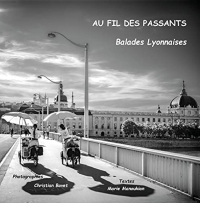 Au fil des passants: Balades Lyonnaises