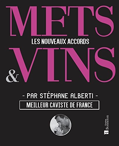 Mets & Vins : Les nouveaux accords