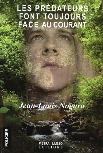 Les Predateurs Font Toujours Face au Courant