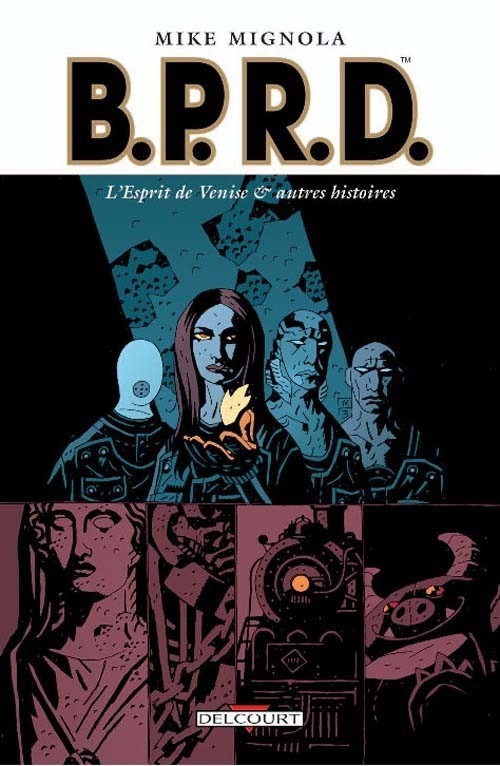 BPRD, Tome 2 : L'esprit de Venise & autres histoires