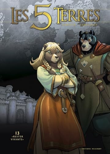 Les 5 terres T13: Rester vivants