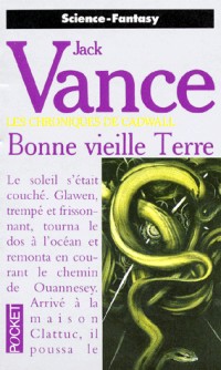 Les chroniques de Cadwal : Bonne vieille Terre