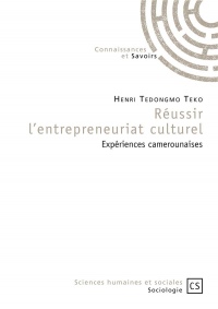 Réussir l'entrepreneuriat culturel