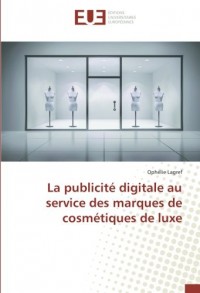 La publicité digitale au service des marques de cosmétiques de luxe
