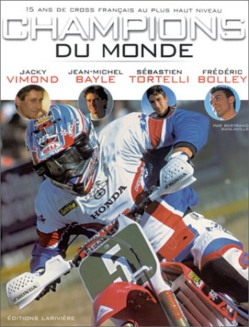 Champion du monde. 15 ans de cross français au plus haut niveau.