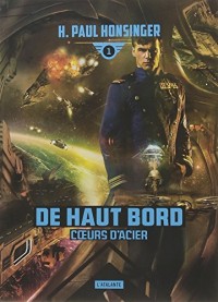 De haut bord, Tome 1 : Coeurs d'acier