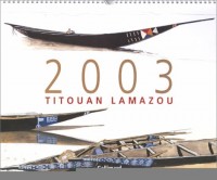 Calendrier 2003 : Titouan Lamazou