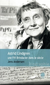 Astrid Lindgren, une Fifi Brindacier dans le siècle