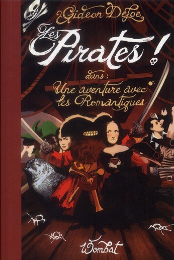 Les Pirates ! Une aventure avec les Romantiques
