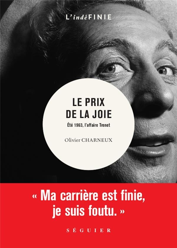 Le prix de la joie - Eté 1963, l'affaire Charles Trenet