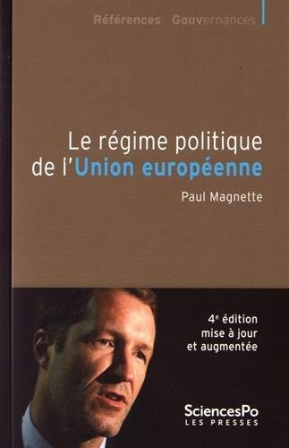 Le régime politique de l'Union Européenne. Quatrieme edition
