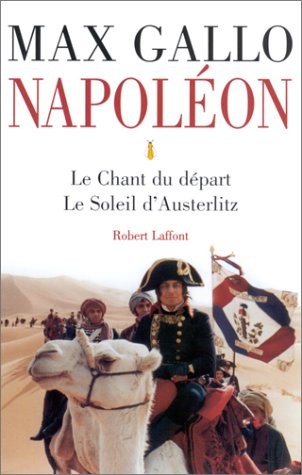 Napoléon, tome 1 : Le Chant du départ - Le Soleil d'Austerlitz