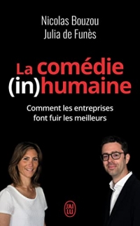 La comédie (in)humaine: Comment les entreprises font fuir les meilleurs