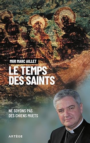 Le temps des saints: Ne soyons pas des chiens muets