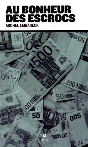 Au bonheur des escrocs