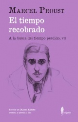 El tiempo recobrado (A la busca del tiempo perdido, VII): (A la busca del tiempo perdido, VII)