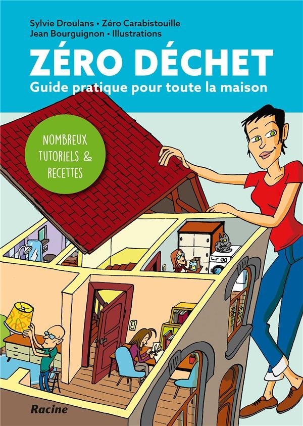 Zéro déchet : Guide pratique pour toute la maison