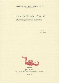 Les rillettes de Proust et autres fantaisies littéraires