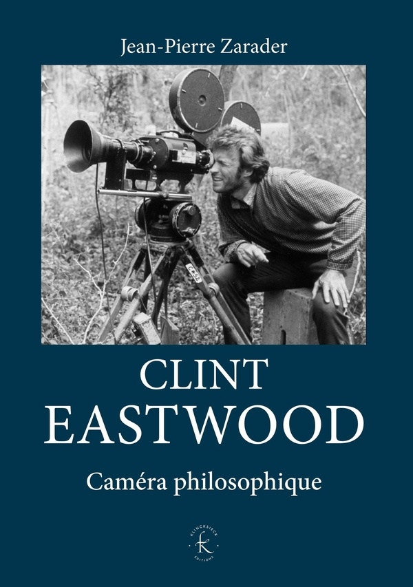 Clint Eastwood: Caméra philosophique