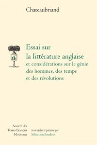 Essai sur la littérature anglaise et considérations sur le génie des hommes, des temps et des révolutions