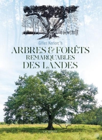 Arbres et forets remarquables des landes