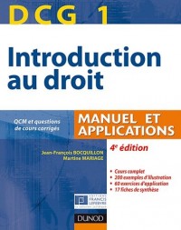 DCG 1 - Introduction au droit - 4e édition - Manuel et applications: Manuel et Applications, QCM et questions de cours corrigées