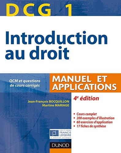 DCG 1 - Introduction au droit - 4e édition - Manuel et applications: Manuel et Applications, QCM et questions de cours corrigées
