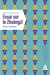 Essai sur le Zhu?ngz?: Nature et politique