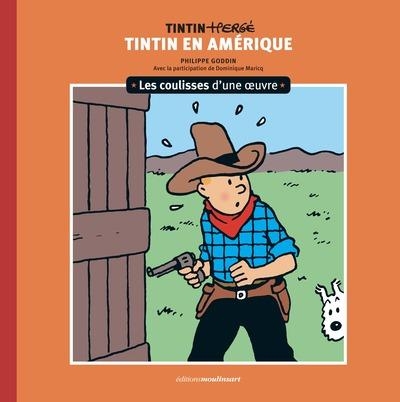 Les coulisses d'une œuvre - 3: Tintin en Amérique