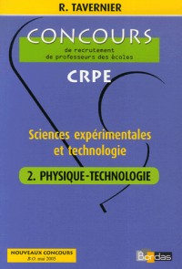 Sciences expérimentales et technologie : Tome 2, physique-technologie