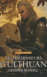 Ulthuan, tome 1 : Les Défenseurs d'Ulthuan