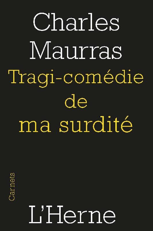 Tragi-comédie de ma surdité