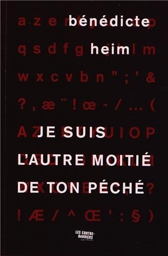 Je suis l'autre moitié de ton péché